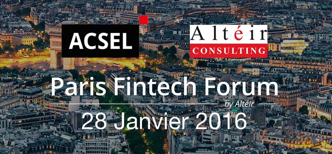 Paris Fintech Forum : le plus grand évènement Fintech à Paris en 2016